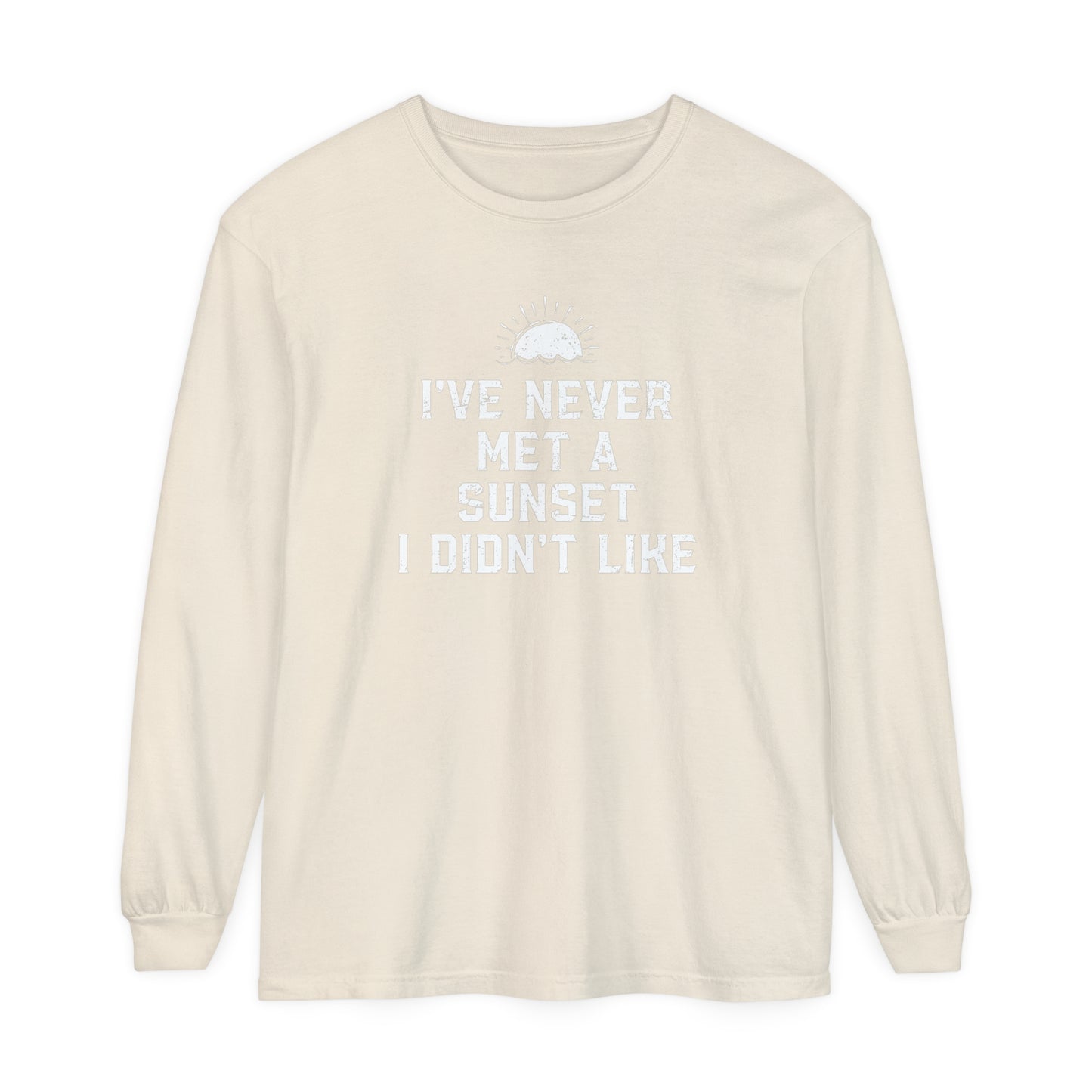 Never Met A Sunset I Didn't Like Long Sleeve Tee