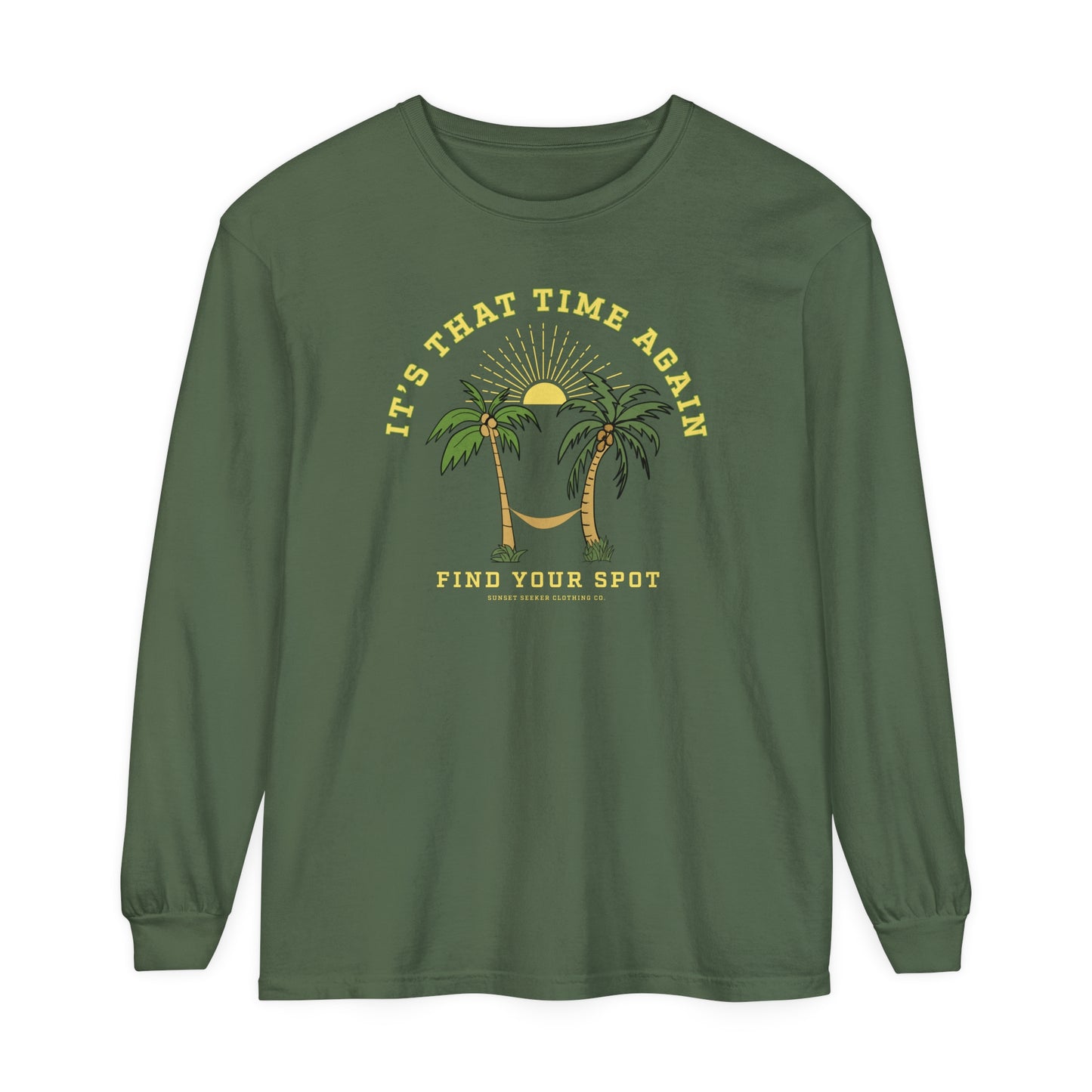 It's That Time Again Long Sleeve Tee