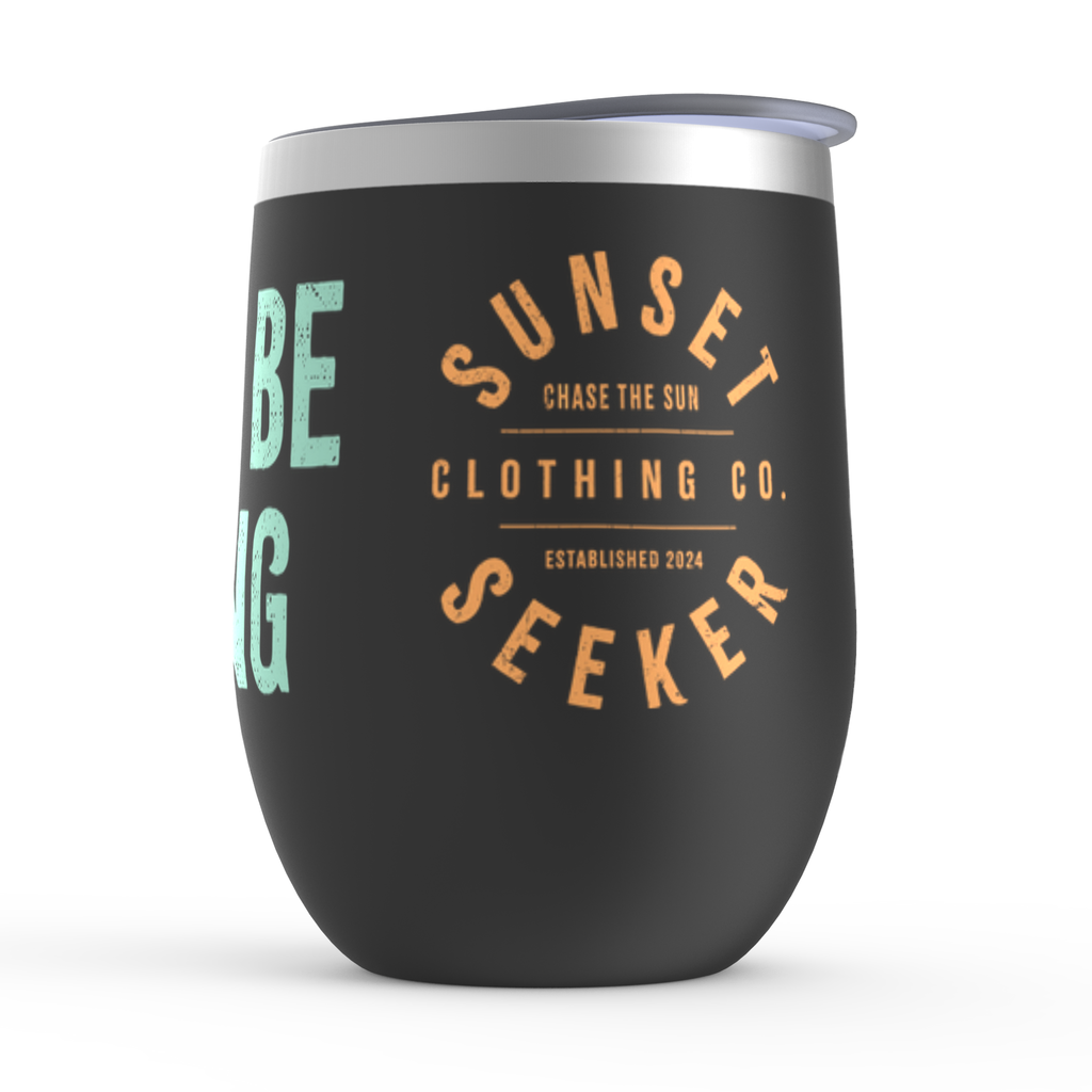 I'd Rather Be Sunsetting Wine Tumbler